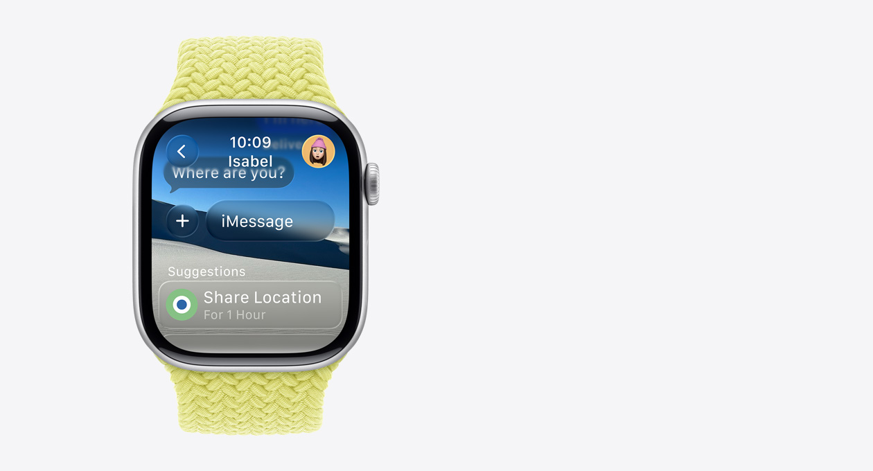 Apple Watch in Silver, with a braided band in yellow, translucent message on screen says, Where are you?, the word Suggestions is below with a smart action that says Share Location for 1 hour